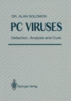 PC Viruses : Detection, Analysis and Cure