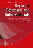 Drying of Polymeric and Solid Materials : Modelling and Industrial Applications