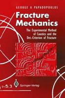 Fracture Mechanics : The Experimental Method of Caustics and the Det.-Criterion of Fracture