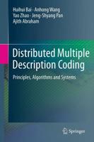 Distributed Multiple Description Coding : Principles, Algorithms and Systems