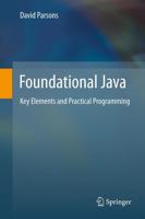 Foundational Java: Key Elements and Practical Programming