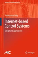 Internet-based Control Systems : Design and Applications