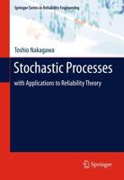 Stochastic Processes : with Applications to Reliability Theory