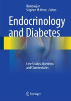 Endocrinology and Diabetes : Case Studies, Questions and Commentaries