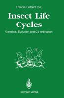 Insect Life Cycles : Genetics, Evolution and Co-ordination