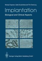 Implantation: Biological and Clinical Aspects