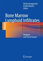 Bone Marrow Lymphoid Infiltrates: Diagnosis and Clinical Impact
