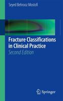 Fracture Classifications in Clinical Practice