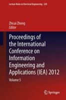 Proceedings of the International Conference on Information Engineering and Applications (IEA) 2012 : Volume 5