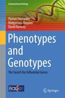 Phenotypes and Genotypes : The Search for Influential Genes