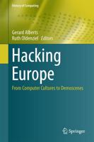 Hacking Europe : From Computer Cultures to Demoscenes