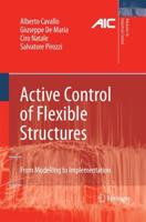 Active Control of Flexible Structures : From Modeling to Implementation