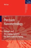 Precision Nanometrology : Sensors and Measuring Systems for Nanomanufacturing