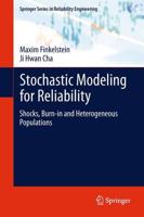 Stochastic Modeling for Reliability : Shocks, Burn-in and Heterogeneous populations