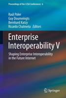 Enterprise Interoperability V : Shaping Enterprise Interoperability in the Future Internet