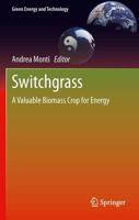 Switchgrass : A Valuable Biomass Crop for Energy