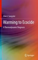 Warming to Ecocide : A Thermodynamic Diagnosis