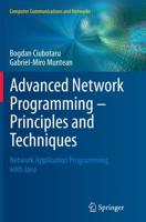 Advanced Network Programming - Principles and Techniques : Network Application Programming with Java