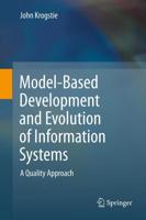 Model-Based Development and Evolution of Information Systems : A Quality Approach