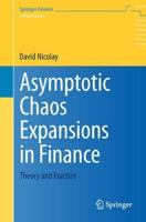 Asymptotic Chaos Expansions in Finance : Theory and Practice
