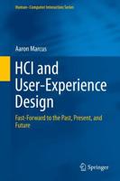 HCI and User-Experience Design : Fast-Forward to the Past, Present, and Future