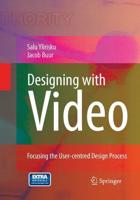 Designing with Video : Focusing the user-centred design process