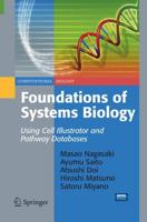 Foundations of Systems Biology : Using Cell Illustrator and Pathway Databases