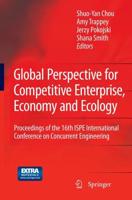 Global Perspective for Competitive Enterprise, Economy and Ecology : Proceedings of the 16th ISPE International Conference on Concurrent Engineering