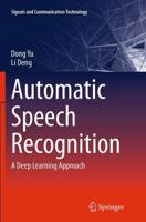 Automatic Speech Recognition : A Deep Learning Approach