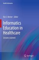 Informatics Education in Healthcare : Lessons Learned