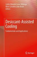 Desiccant-Assisted Cooling : Fundamentals and Applications