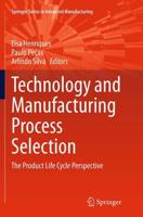 Technology and Manufacturing Process Selection : The Product Life Cycle Perspective