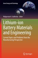 Lithium-Ion Battery Materials and Engineering