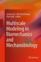 Multiscale Modeling in Biomechanics and Mechanobiology