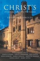 Christ's: A Cambridge College Over Five Centuries