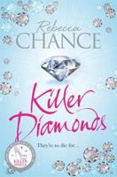 Killer Diamonds: A Sexy Thriller of Passion, Revenge and Murder
