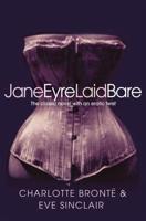 Jane Eyre Laid Bare