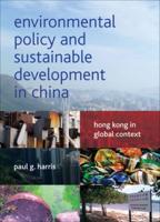 Environmental Policy and Sustainable Development in China