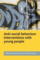Anti-Social Behaviour Interventions With Young People