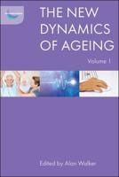 The New Dynamics of Ageing. Volume 1
