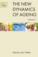 The New Dynamics of Ageing. Volume 2