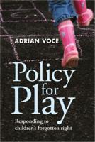 Policy for Play