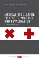 Medical Regulation, Fitness to Practice and Revalidation
