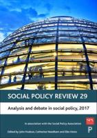 Social Policy Review. 29 Analysis and Debate in Social Policy, 2017