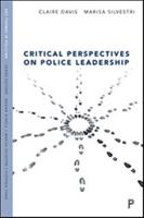 Critical Perspectives on Police Leadership