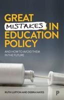 Great Mistakes in Education Policy and How to Avoid Them in the Future