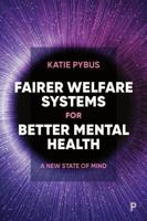 Fairer Welfare Systems for Better Mental Health
