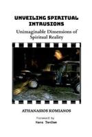 Unveiling Spiritual Intrusions