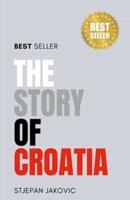 The Story of Croatia