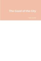 The Good of the City